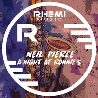 Neil Pierce - A Night At Ronnie's