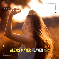 Alexis Mayer - Heaven