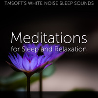 Tmsoft's White Noise Sleep Sounds - Meditations: Music for Sleep, Relaxation, Meditation, and Yoga