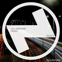 Luca Debonaire - Cruddy