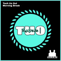 Tech Us Out - Morning Break