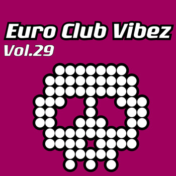 Various Artists - Euro Club Vibez, Vol. 29 (Explicit)