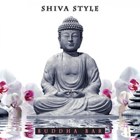 Buddha Bar - Shiva Style