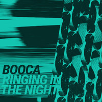 Booca - Ringing In The Night