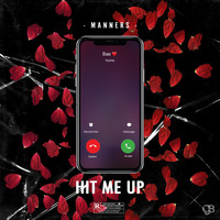 Manners - Hit Me Up (Explicit)