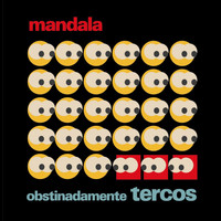 mandala - Obstinadamente Tercos