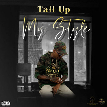Tall Up - My Style (Explicit)