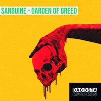 Sanguine - Garden Of Greed