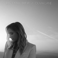Olivia Lane - BOY'S STILL GOT IT