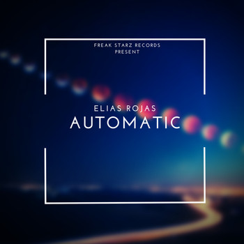 Elias Rojas - AUTOMATIC