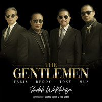The Gentlemen - Sudah Waktunya