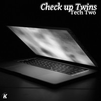 Check Up Twins - Tech Two