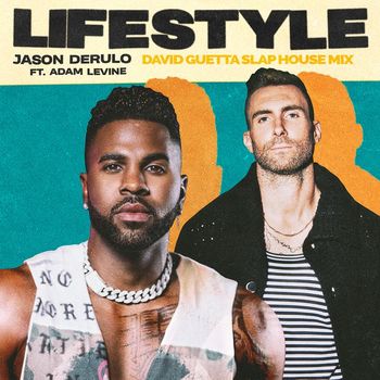 Jason Derulo - Lifestyle (feat. Adam Levine) (David Guetta Slap House Mix [Explicit])