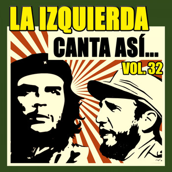 Various Artists - La Izquierda Canta Así (Vol. 32)