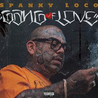 Spanky Loco - Gang of Love (Explicit)