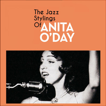 Anita O'Day - The Jazz Stylings of Anita O'Day (Bonus Track Version [Explicit])