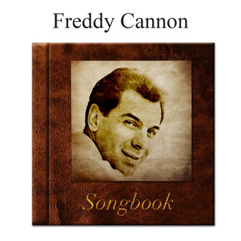 Freddy Cannon - The Freddy Cannon Songbook