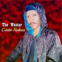 The Wastar / - Cinta Rakus