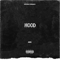 Ads - Hood (Explicit)