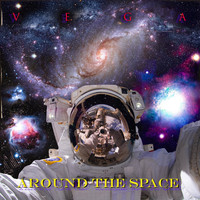 VEGA / - Around the Space