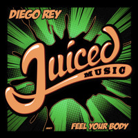 Diego Rey - Feel Your Body