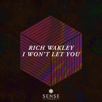 Rich Wakley - I Won't Let You