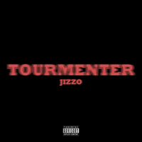 Jizzo - Tourmenter (Explicit)
