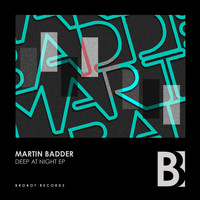 Martin Badder - Deep At Night EP