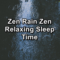 Rain Spa - Zen Rain Zen Relaxing Sleep Time
