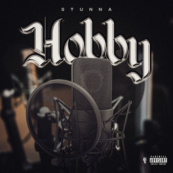 Stunna - Hobby (Explicit)