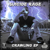 Suicide Rage - Crawling (Explicit)