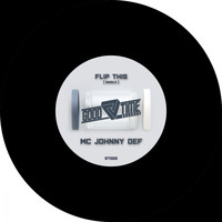 MC Johnny Def - Flip This