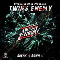 Twins Enemy - Break It Down (Explicit)