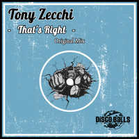 Tony Zecchi - That's Right