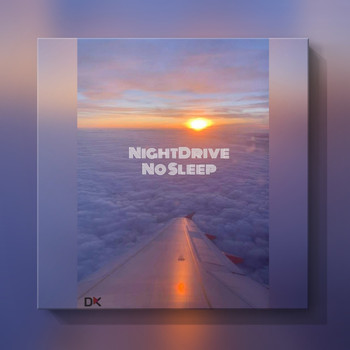 Nightdrive - No Sleep