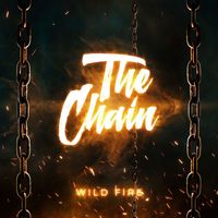 Wild Fire - The Chain