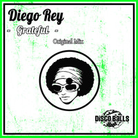 Diego Rey - Grateful