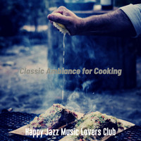 Happy Jazz Music Lovers Club - Classic Ambiance for Cooking