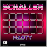 Schaller - Nasty