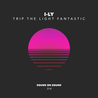 I-Ly - Trip The Light Fantastic