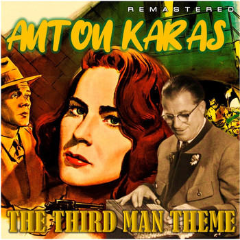 Anton Karas - The Third Man Theme (Remastered)