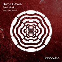 Durga Amata - East York (Luke Odard Remix)