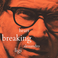 Alessandro Ligi - Heartbreaking