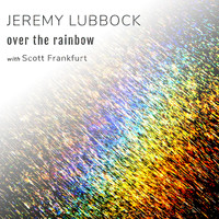 Jeremy Lubbock and Scott Frankfurt - Over the Rainbow