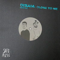 Disaia - Close To Me EP