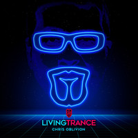 Chris Oblivion - Living Trance