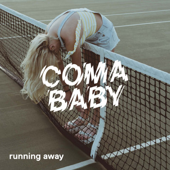 Coma Baby - Running Away
