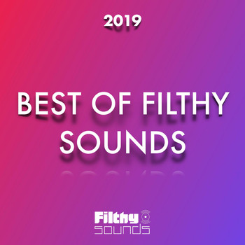 Various Artists - Best Of Filthy Sounds 2019