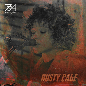 Brass Against - Rusty Cage