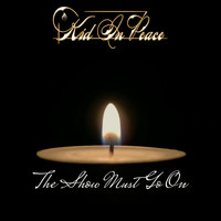 Kid In Peace - The Show Must Go On